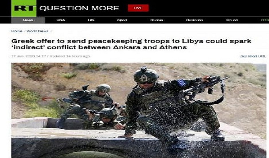 Russia Today: Αποστολή ελληνικών στρατευμάτων στη Λιβύη σημαίνει έμμεσος πόλεμος με την Τουρκία